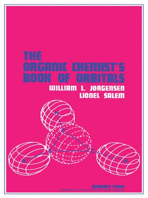 cover image of The Organic Chemist's Book of Orbitals